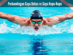Perbandingan Gaya Bebas vs Gaya Kupu-Kupu