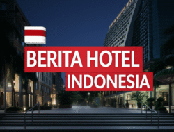 Berita hotel indonesia