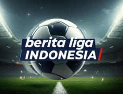 Berita liga indonesia