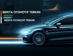 Berita otomotif terkini