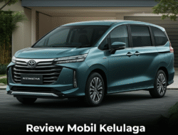 Review Mobil Keluarga Teramat Aman 2025